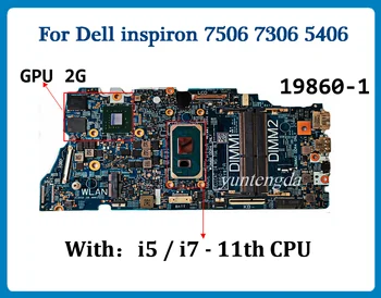 19860-1 Už Dell inspiron 7506 7306 5406 Nešiojamojo kompiuterio pagrindinę Plokštę Su i3 i5 i7 11 CPU DDR4 03nrg2 0vmrnh 02vwcv 08tn14 100% Testuotas