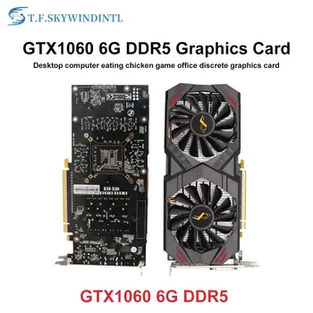 2022 Nauja Grafika Kortelės 192Bit GDDR5 PCIE 16X 3.0 GTX 1060 6GB Vaizdo plokštė nVIDIA Kortos Stiprus, Nei GTX960 4GB