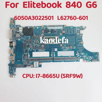 6050A3022501 Mainboard HP Elitebook 840 850 G6 Laptop Plokštė CPU:I7-8665U SRF9W DDR4 L62760-601 L62760-601 100% Bandymo GERAI