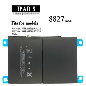 8827mAh Planšetinio kompiuterio Baterija Apple IPad 5 ir Oro 1 Pakeitimas Bateria A1474 A1475 A1476 A1822 A1823 A1893 A1954 A2197 Baterijos